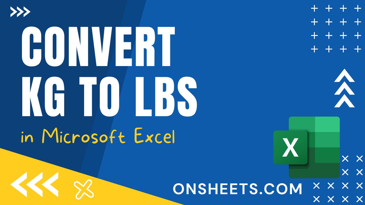 how-to-convert-kg-to-lbs-in-excel-6-best-methods-to-try-on-sheets