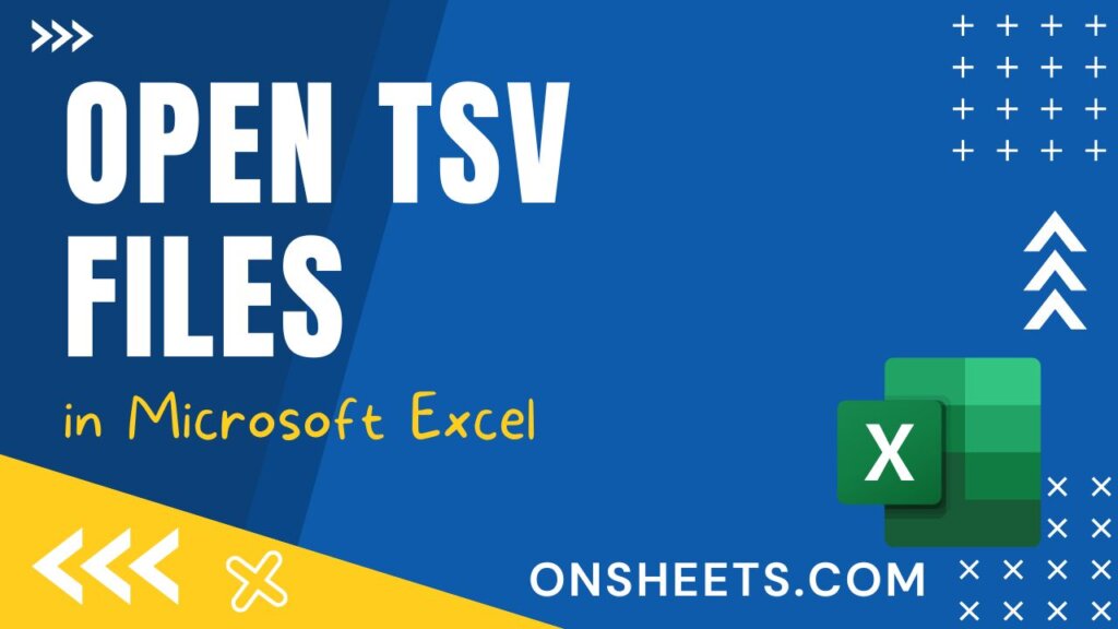 How to Open a TSV File in Excel: 4 Ways – On Sheets