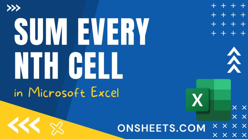 how-to-sum-every-nth-cell-in-excel-on-sheets