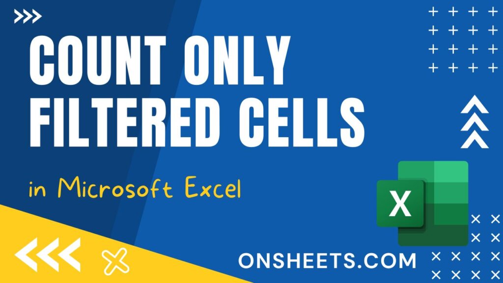 How To Count Only Filtered Cells In Excel