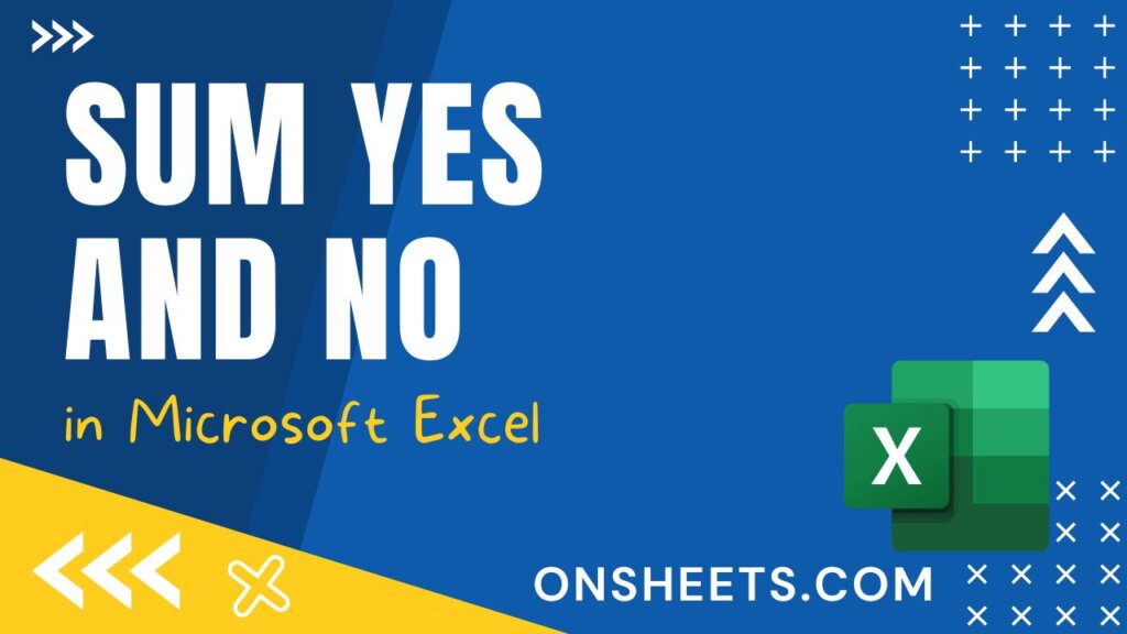 how-to-sum-yes-and-no-in-excel-5-secret-methods-on-sheets