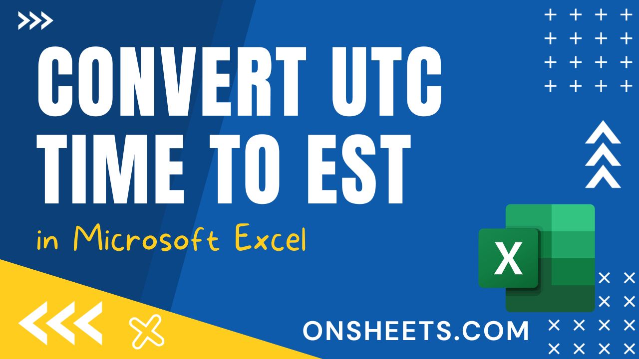 How To Convert Utc Time To Est Time In Excel at Jessica Meier blog